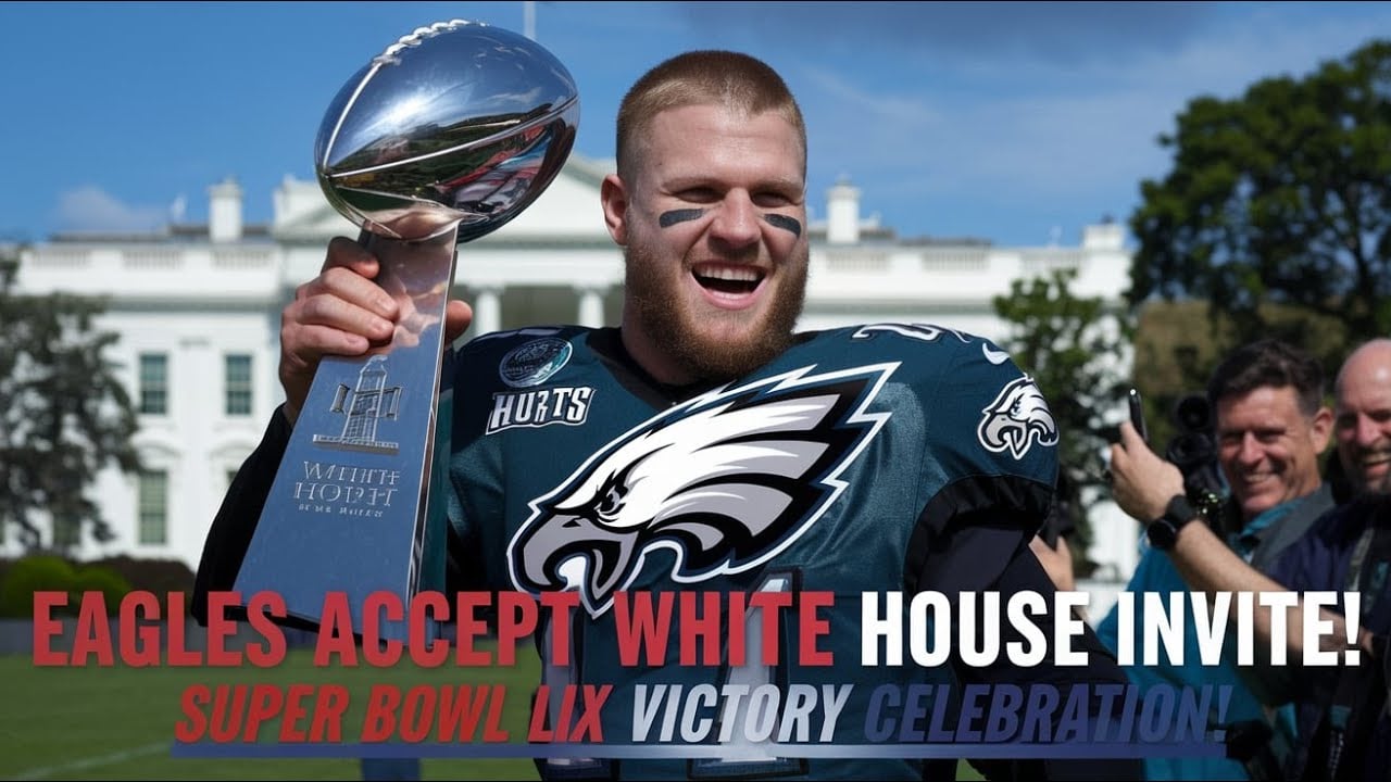 “Philadelphia Eagles Accept White House Invitation After Super Bowl LIX Win | Breaking News”