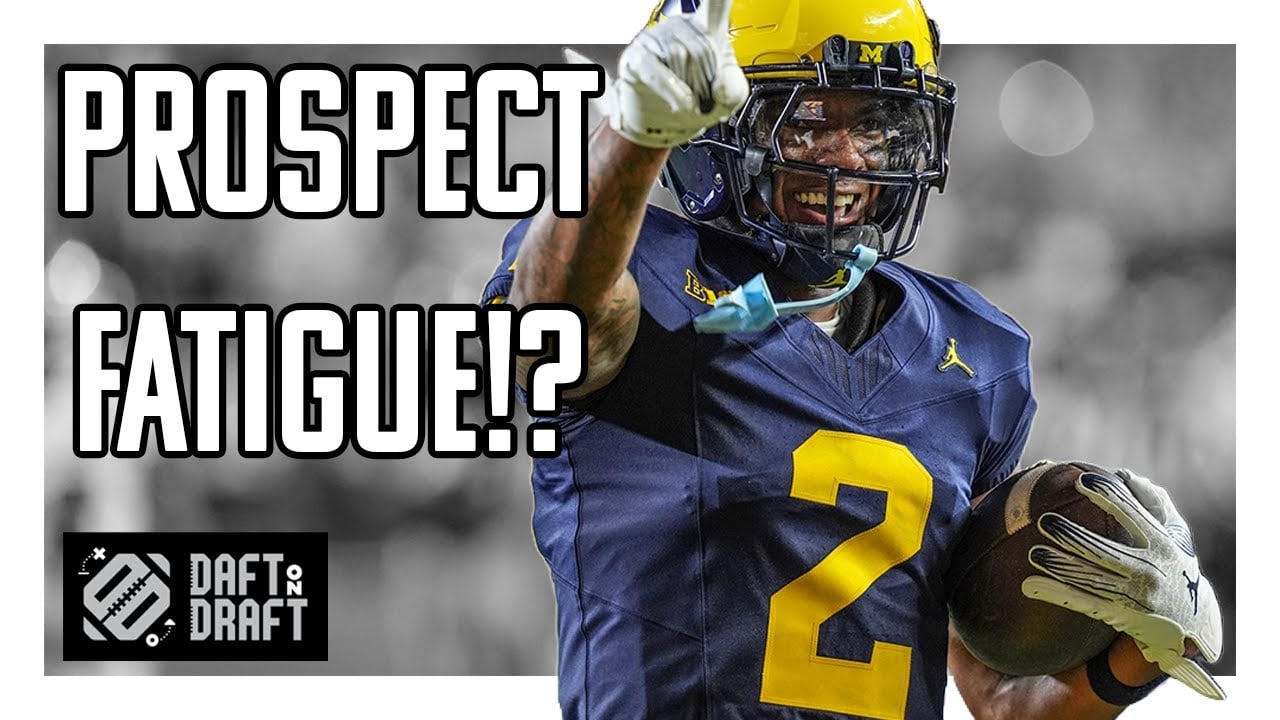 Prospect Fatigue Will Johnson Jr  and Other 2025 NFL Draft Prospects We Are Overthinking