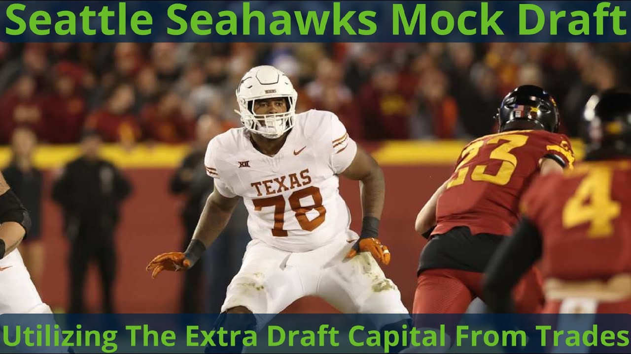 Seattle Seahawks 2025 NFL Mock Draft Version 10.0 – POST TRADES EDITION