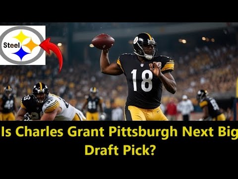 Steelers Eye Hidden : Charles Grant 2025 NFL Draft Interview Could Change Pittsburgh Offensive Line!