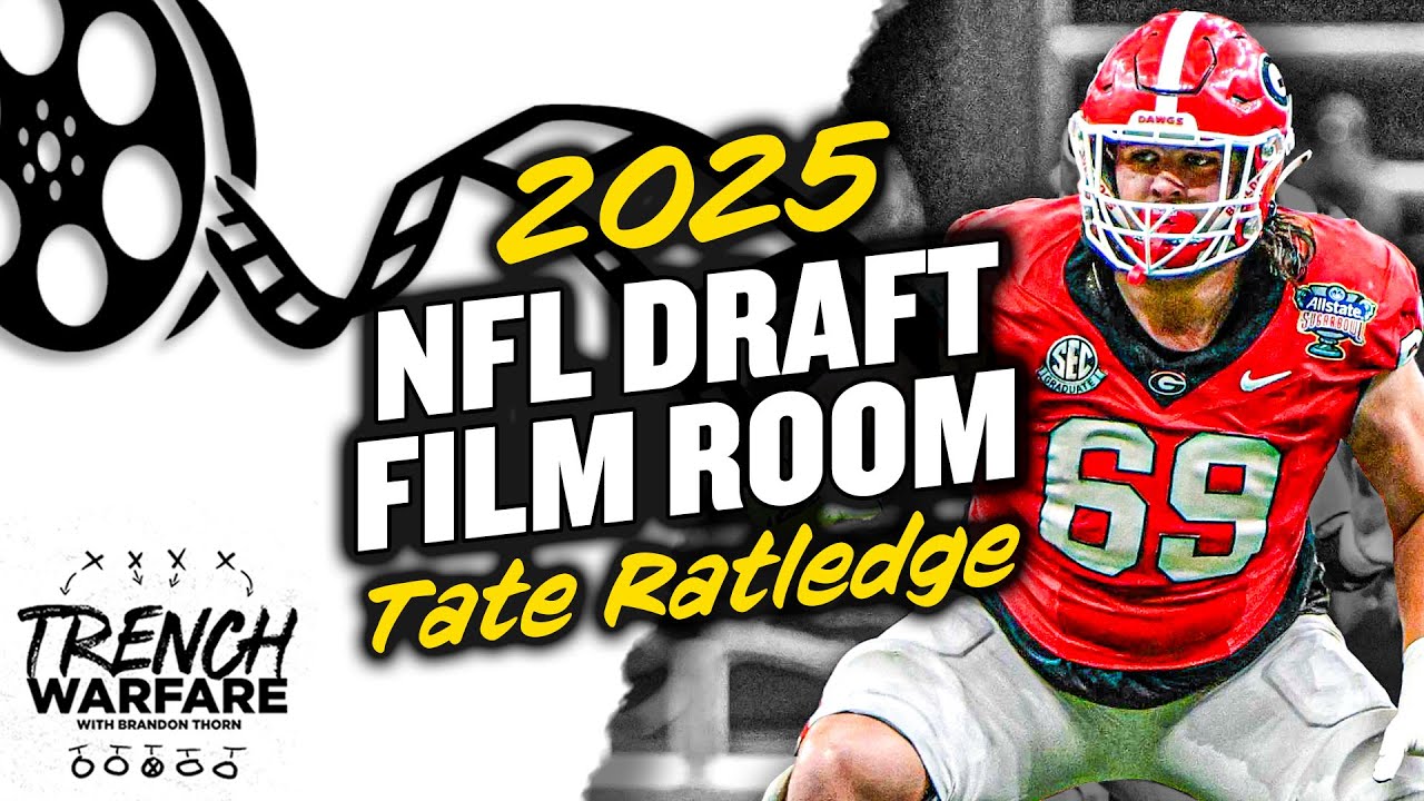 The Trench Warfare 2025 NFL Draft Film Room – Episode 7 featuring Georgia RG Tate Ratledge