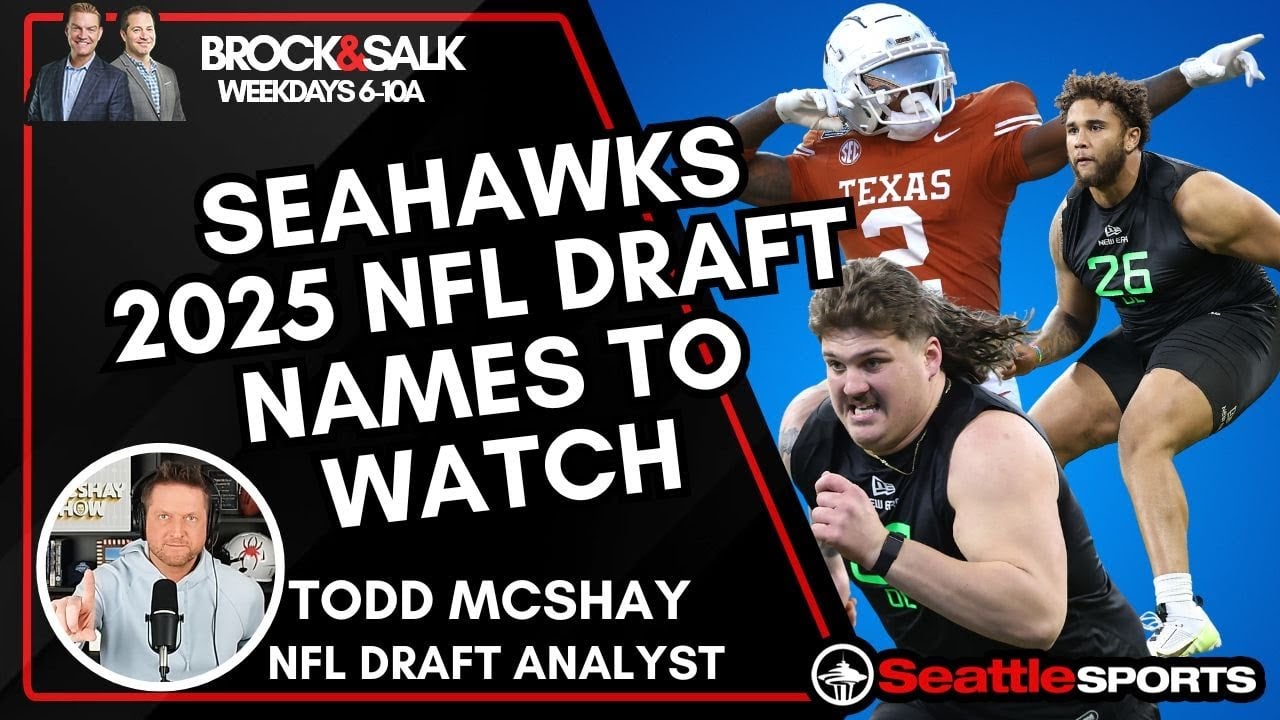 Todd McShay on #Seahawks 2025 NFL Draft Names To Watch | #SeattleSports