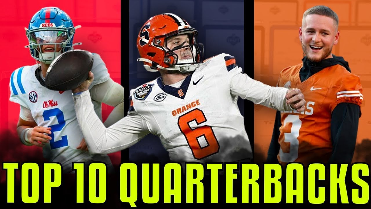 Top 10 QUARTERBACKS In The 2025 NFL Draft | The Draft Rankings Show