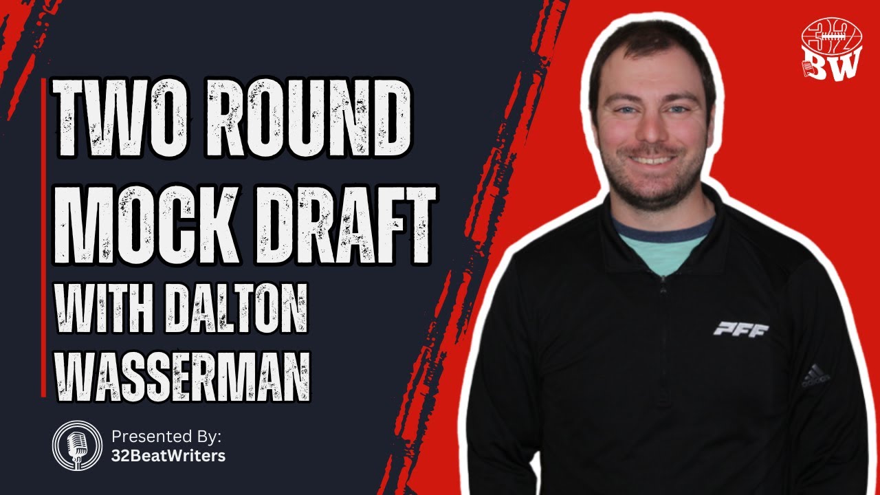 Two Round 2025 NFL Mock Draft Mock Draft with PFF’s Dalton Wasserman