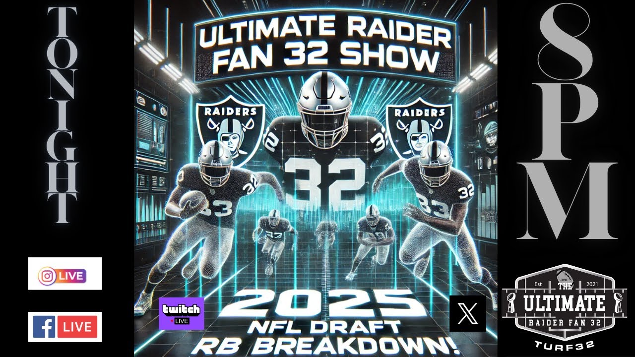 🏈🔥 Ultimate Raider Fan 32 Show: 2025 NFL Draft RB Talk & Free Agency Buzz!!! 🏴‍☠️🎙️