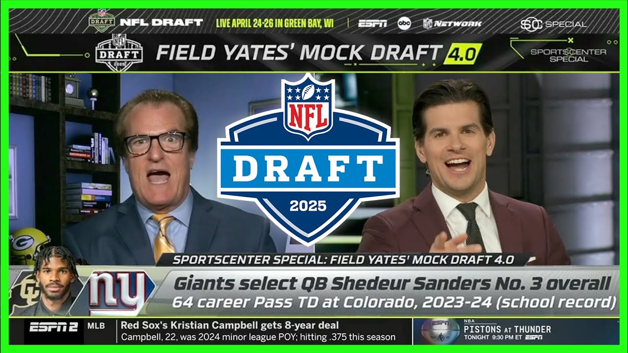 2025 NFL MOCK DRAFT 4.0 (Mel Kiper Jr. &Field Yates ESPN Special)