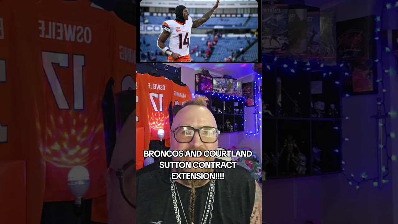 BRONCOS AND COURTLAND SUTTON CONTRACT NEWS!!!! #nfl @NFL @broncos