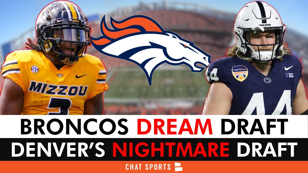 Denver Broncos DREAM And NIGHTMARE 2025 NFL Draft Denver Broncos DREAM And NIGHTMARE 2025 NFL Draft