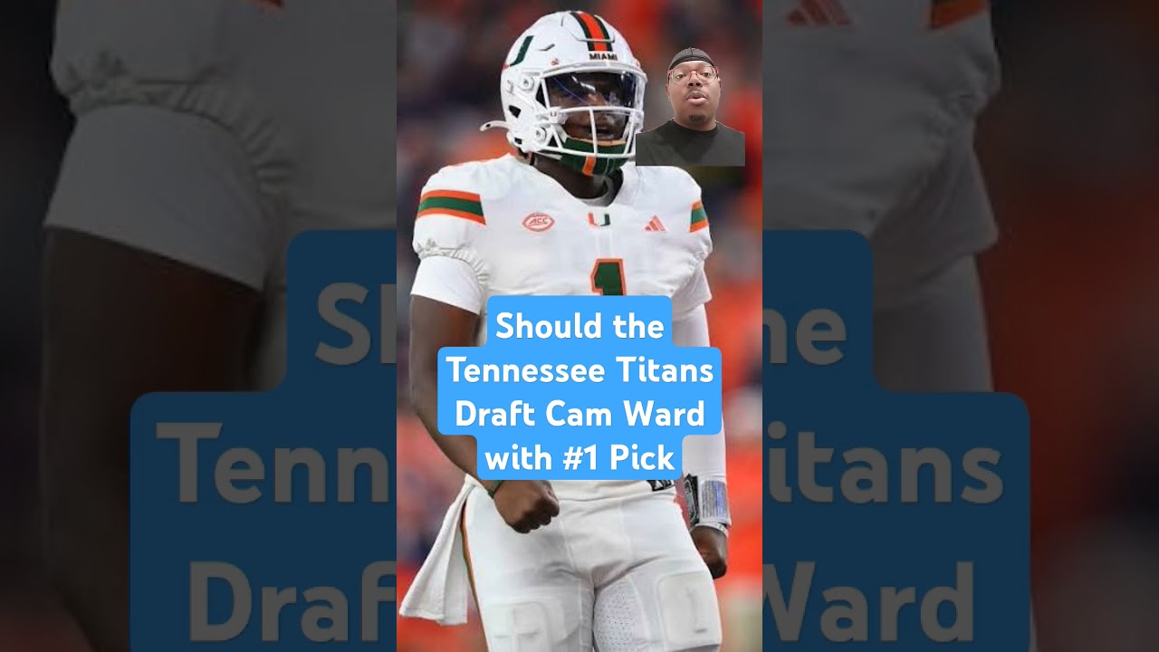 NFL News 🚨 | Should the Tennessee Titans Draft Cam Ward with #1 Pick NFL News 🚨 | Should the Tennessee Titans Draft Cam Ward with #1 Pick