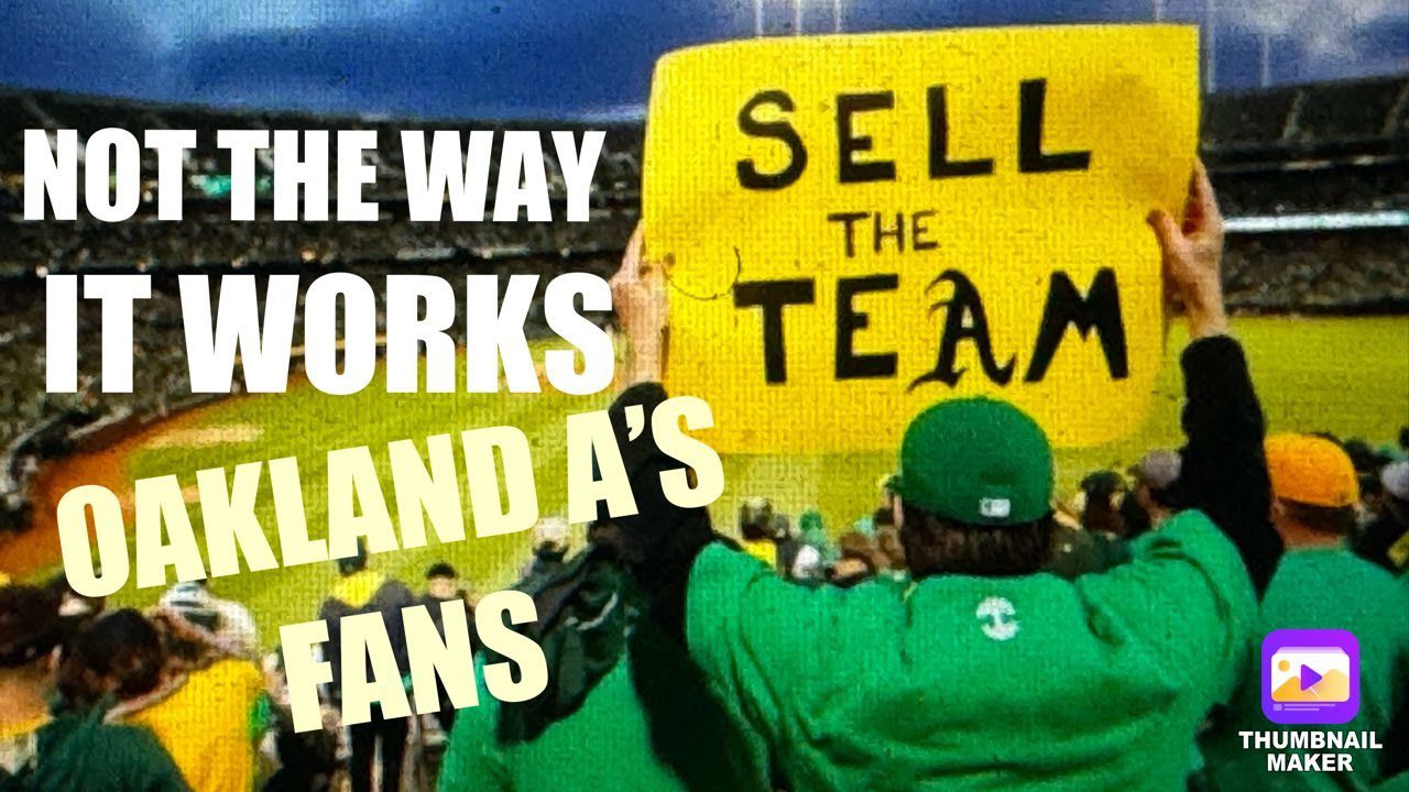 Oakland A’s Fans Don’t Understand Baseball Business Dynamics Think John Fisher’s Supposed Waste $
