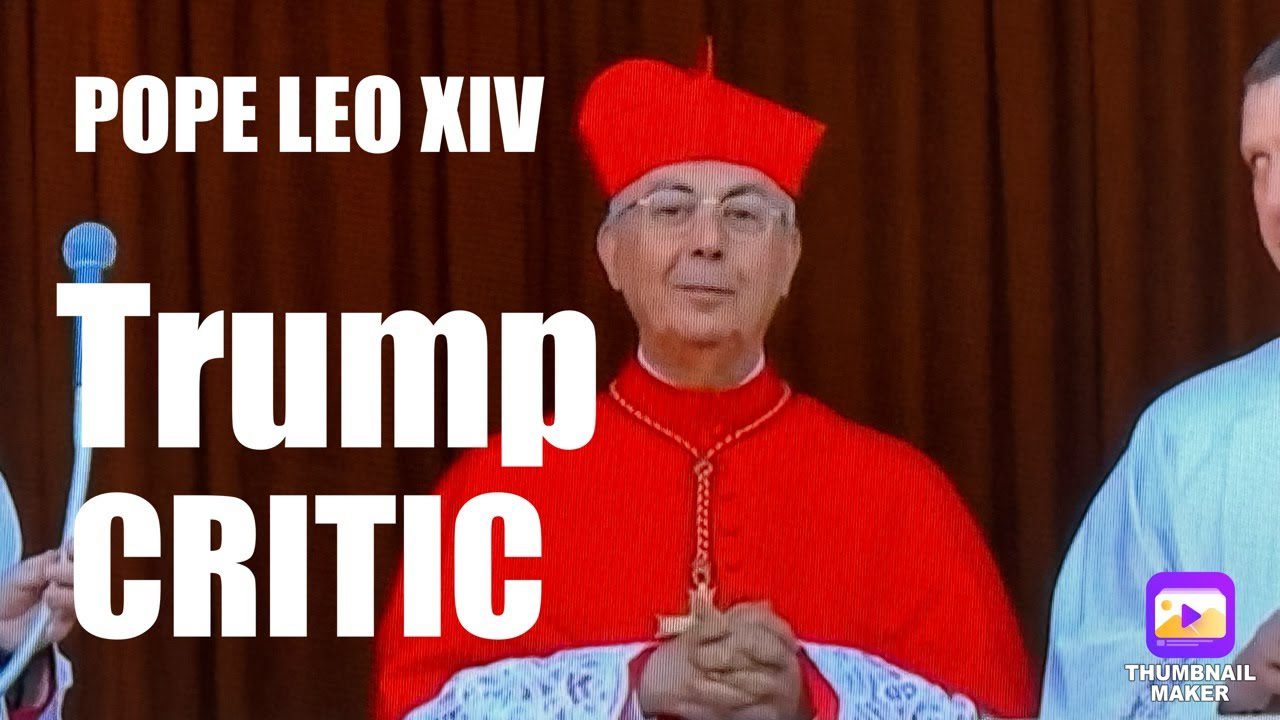 Robert Francis Prevost The 267th Pope Or Pope Leo XIV Is A Critic Of President Trump