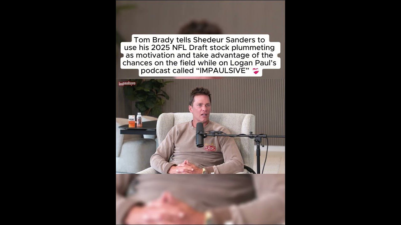 Tom Brady tells Shedeur Sanders to use his 2025 NFL Draft stock plummeting as motivation!