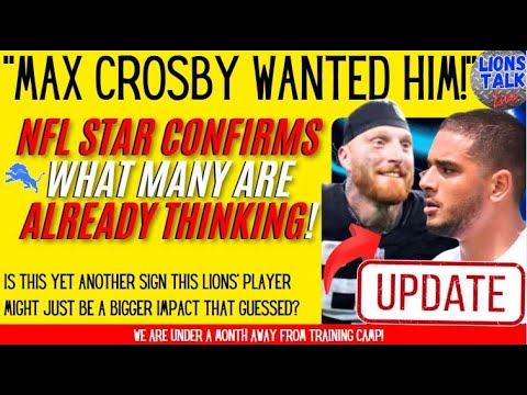 DETROIT LIONS NEWS: MAX CROSBY WANTED HIM! NFL STAR CONFIRMSWHAT MANY AREALREADY THINKING! DETROIT LIONS NEWS: MAX CROSBY WANTED HIM! NFL STAR CONFIRMSWHAT MANY AREALREADY THINKING!