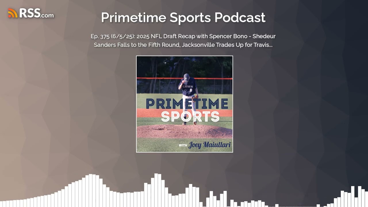 Ep. 375 (6/5/25): 2025 NFL Draft Recap with Spencer Bono – Shedeur Sanders Falls to the… Ep. 375 (6/5/25): 2025 NFL Draft Recap with Spencer Bono – Shedeur Sanders Falls to the…