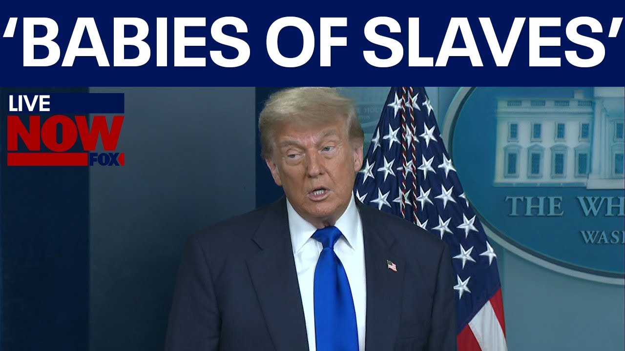 FULL: Trump birthright citizenship remarks “Meant for babies of slaves” FULL: Trump birthright citizenship remarks “Meant for babies of slaves”
