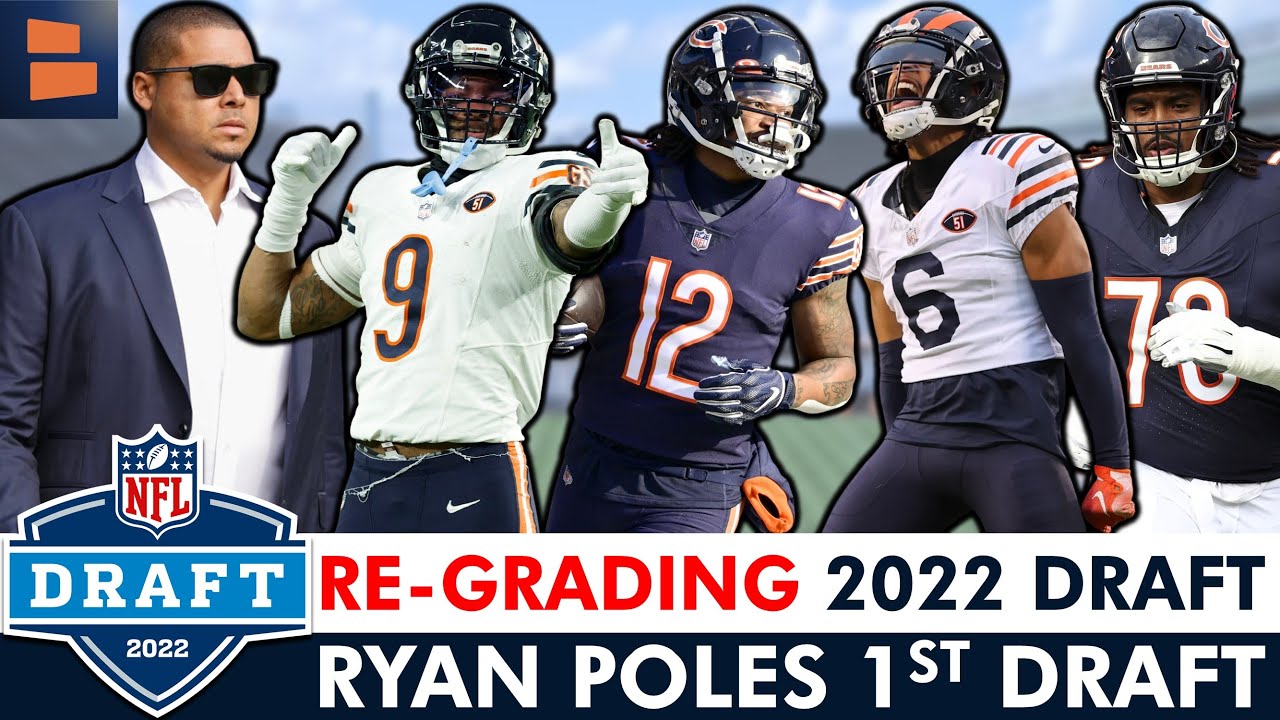 Re-Grading Ryan Poles 1st Draft Class | Chicago Bears 2022 NFL Draft Re-Grading Ryan Poles 1st Draft Class | Chicago Bears 2022 NFL Draft