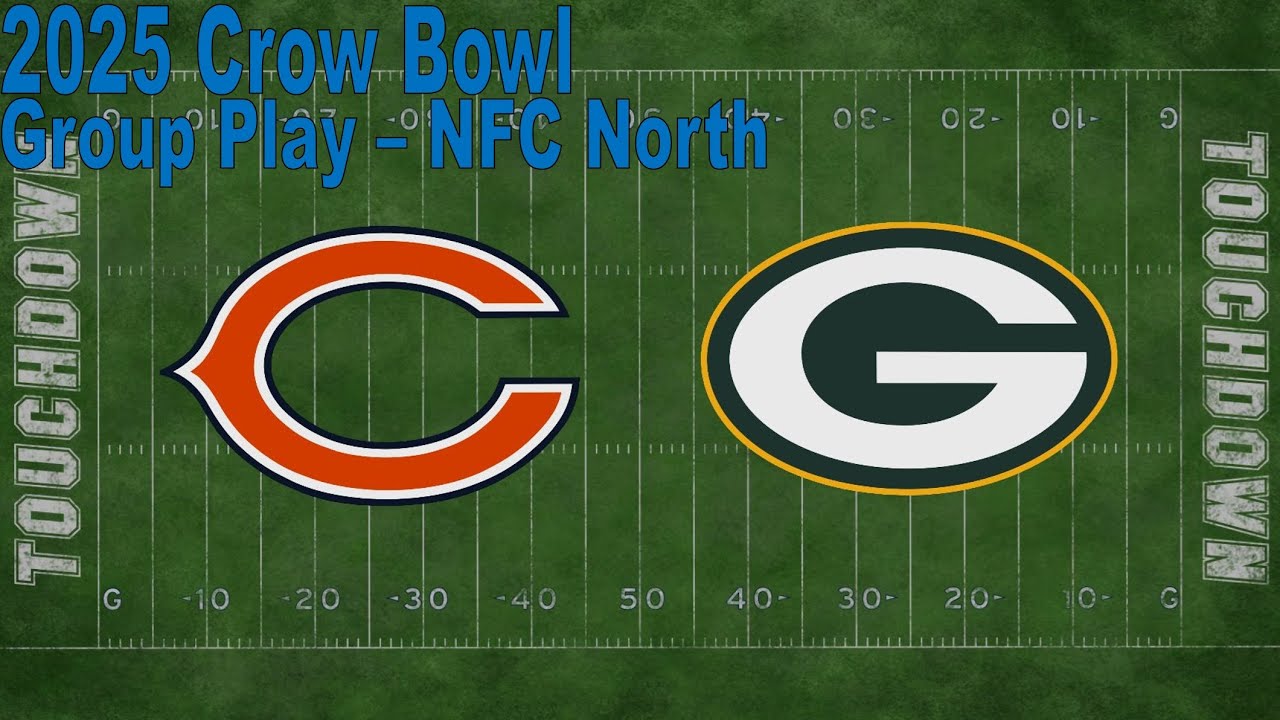 2025 NFL Crow Bowl: Group Play NFC North – Chicago Bears vs. Green Bay Packers 2025 NFL Crow Bowl: Group Play NFC North – Chicago Bears vs. Green Bay Packers