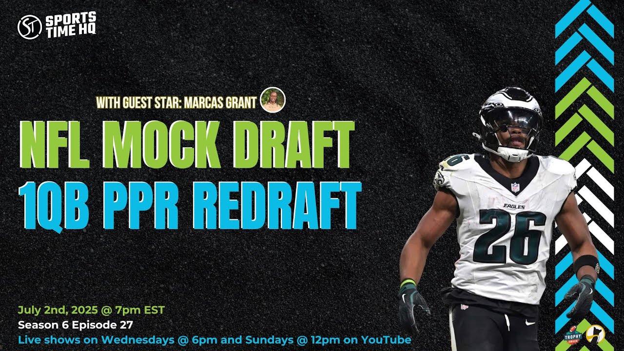 2025 NFL Mock Draft – 1QB PPR Redraft | Featuring Marcas Grant | S6 E27 2025 NFL Mock Draft – 1QB PPR Redraft | Featuring Marcas Grant | S6 E27