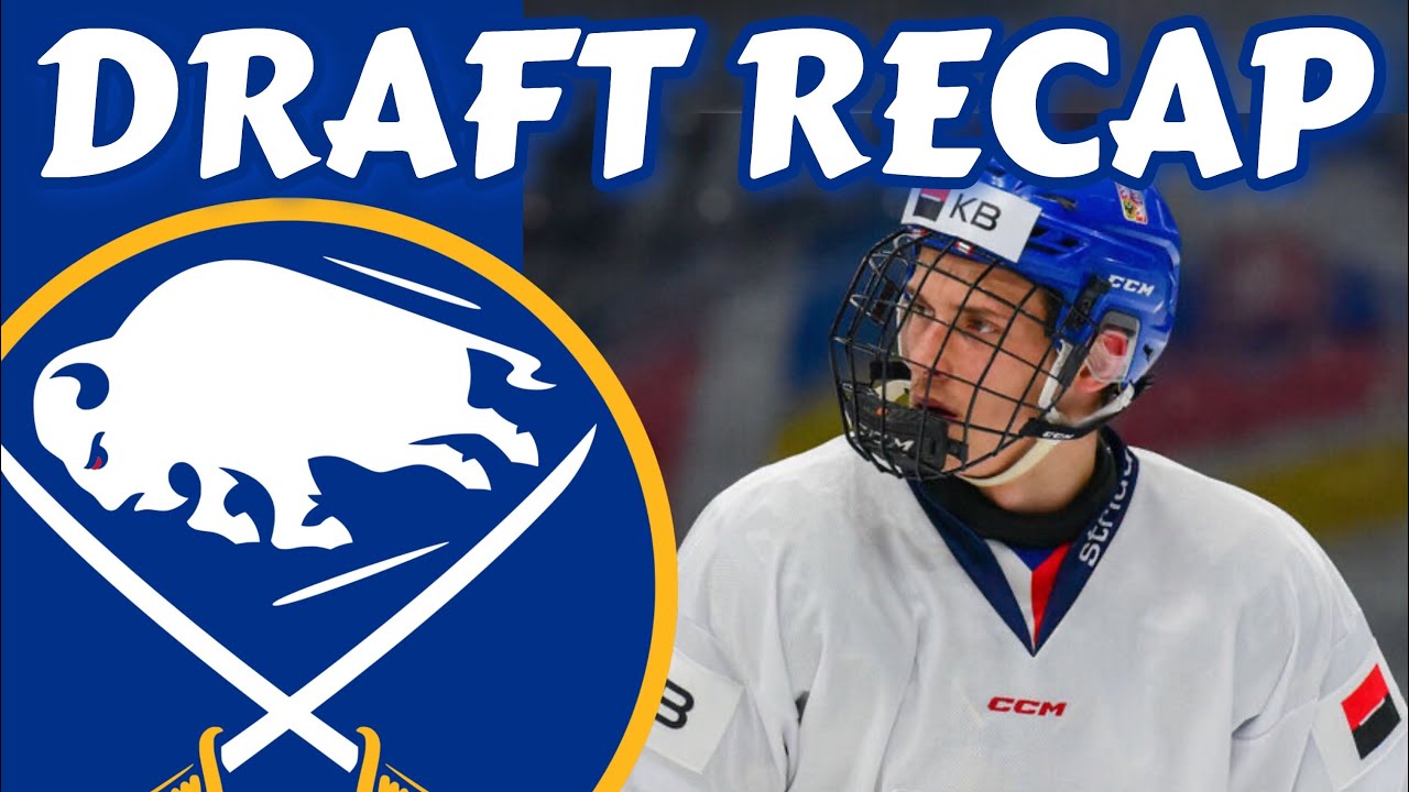 Buffalo Sabres 2025 DRAFT RECAP Buffalo Sabres 2025 DRAFT RECAP