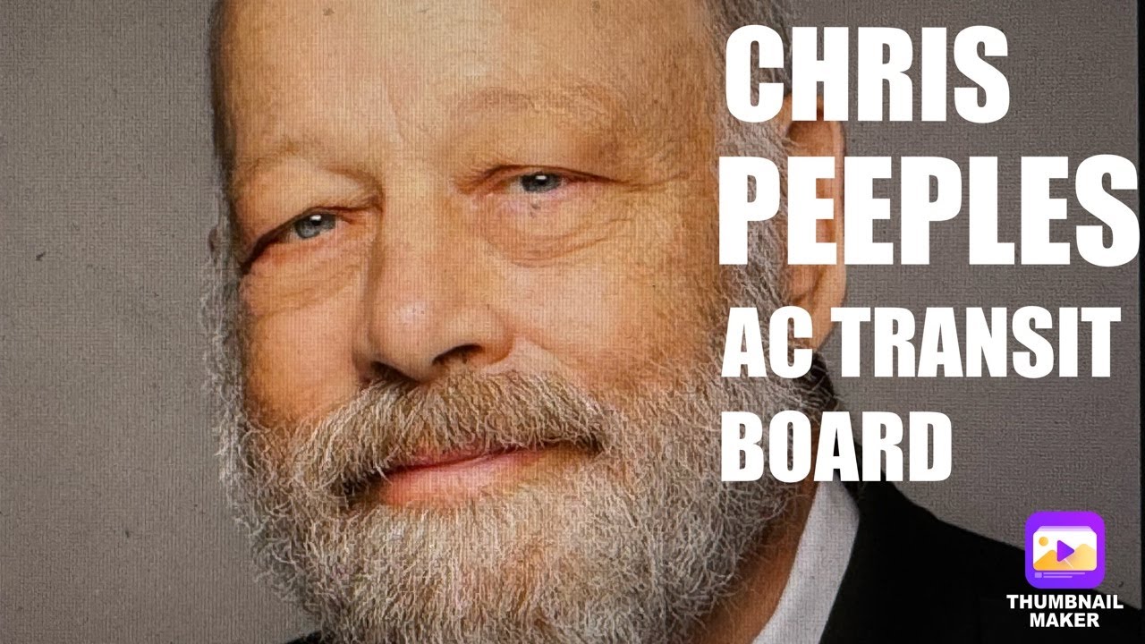 Chris Peeples AC Transit Board Member Interview On Oakland Civil Rights Lawyer Dan Siegel Chris Peeples AC Transit Board Member Interview On Oakland Civil Rights Lawyer Dan Siegel