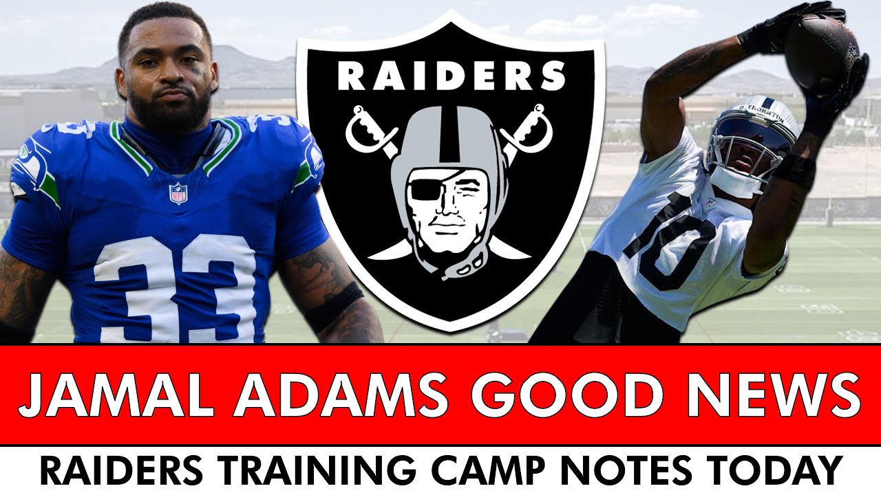 GOOD NEWS On Jamal Adams + Raiders Training Camp Practice News Today GOOD NEWS On Jamal Adams + Raiders Training Camp Practice News Today