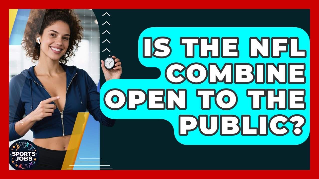 Is The NFL Combine Open To The Public? – Sports Jobs Is The NFL Combine Open To The Public? – Sports Jobs