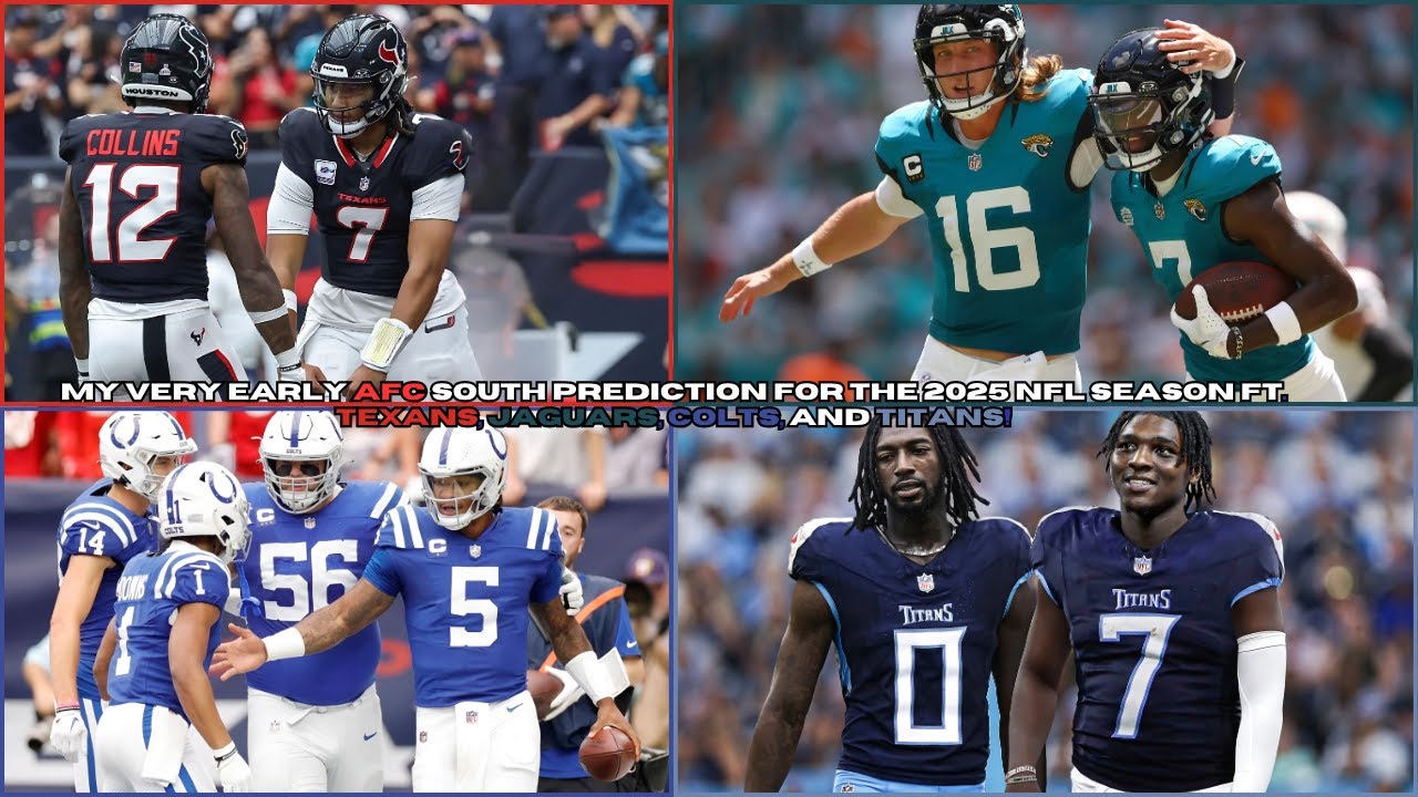 My AFC South Prediction For The 2025 NFL Season Ft: Texans, Jaguars, Colts, and Titans! My AFC South Prediction For The 2025 NFL Season Ft: Texans, Jaguars, Colts, and Titans!
