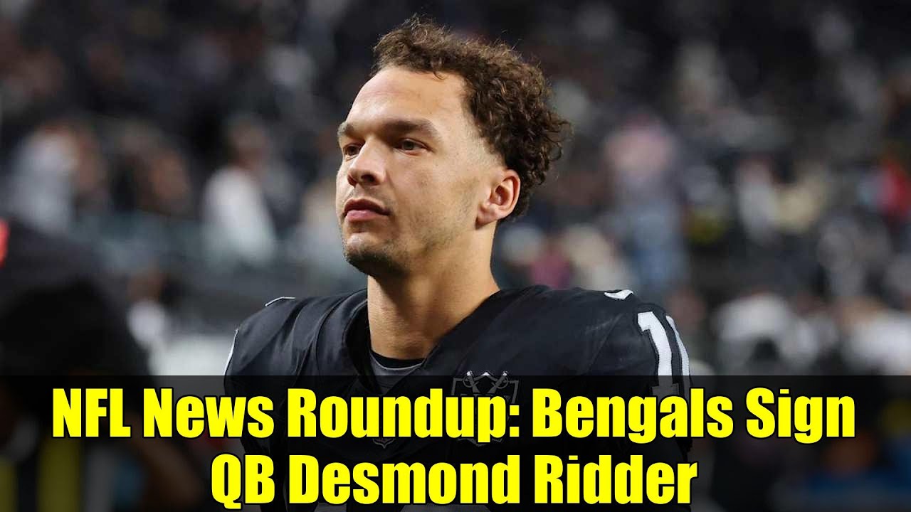 NFL News Roundup: Bengals Sign QB Desmond Ridder | Seahawks Release TE Noah Fant NFL News Roundup: Bengals Sign QB Desmond Ridder | Seahawks Release TE Noah Fant