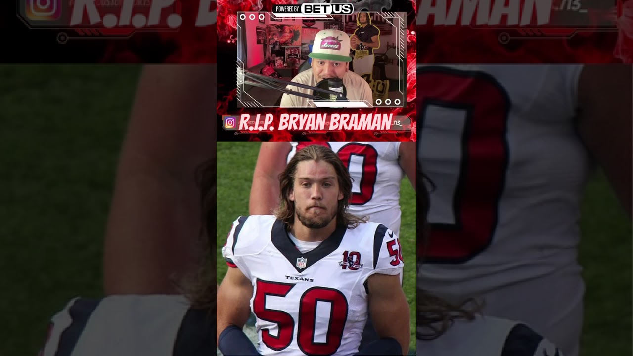 R.I.P. Bryan Braman #nfl #nflnews #nflupdates #houstontexans #cjstroud #football #shorts #fyp R.I.P. Bryan Braman #nfl #nflnews #nflupdates #houstontexans #cjstroud #football #shorts #fyp