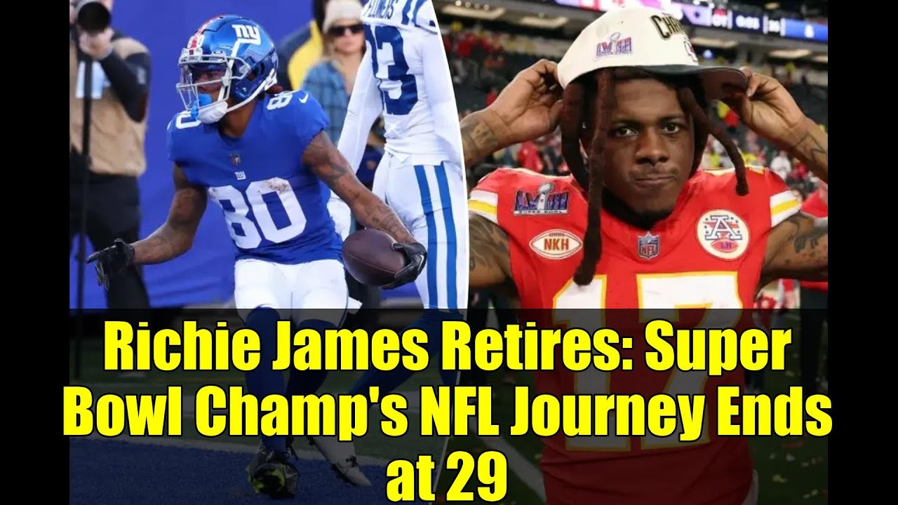 Richie James Retires: Super Bowl Champ’s NFL Journey Ends at 29 Richie James Retires: Super Bowl Champ’s NFL Journey Ends at 29