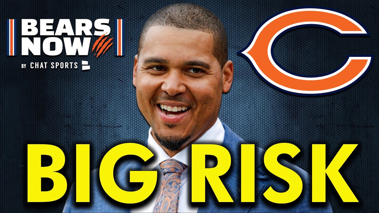 Will The Chicago Bears Latest BIG RISK Pay Off? Will The Chicago Bears Latest BIG RISK Pay Off?