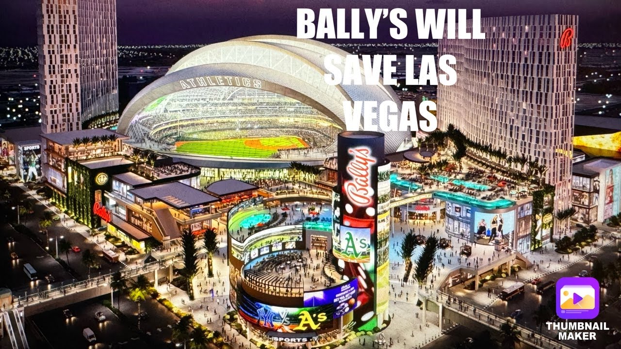 Bally’s Las Vegas & Oakland A’s Las Vegas Ballpark To Save Las Vegas Economy With Dense Development Vlog Bally’s Las Vegas & Oakland A’s Las Vegas Ballpark To Save Las Vegas Economy With Dense Development Vlog