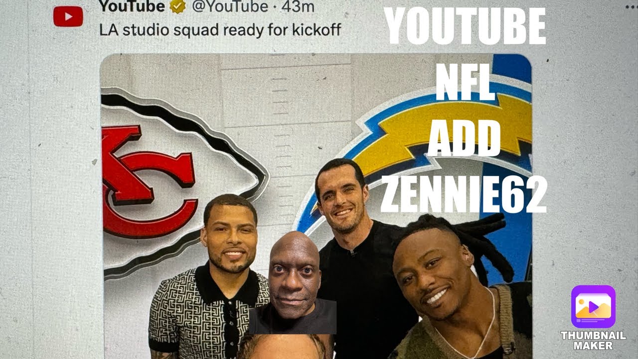 NFL Vlogger Zennie62 Says NFL Broadcast Of Chiefs Vs. Chargers On YouTube TV Needs Zennie62 Vlog NFL Vlogger Zennie62 Says NFL Broadcast Of Chiefs Vs. Chargers On YouTube TV Needs Zennie62 Vlog