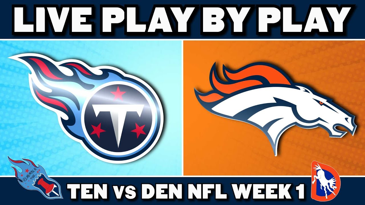 Titans vs Broncos: Live Play by Play & Reaction Vlog Titans vs Broncos: Live Play by Play & Reaction Vlog