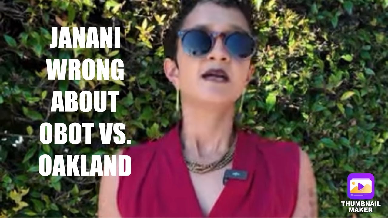 Janani Ramachandran Wrong On Why Oakland Lost In Court To OBOT And Owes 0 Million, Here’s Facts Vlog Janani Ramachandran Wrong On Why Oakland Lost In Court To OBOT And Owes 0 Million, Here’s Facts Vlog