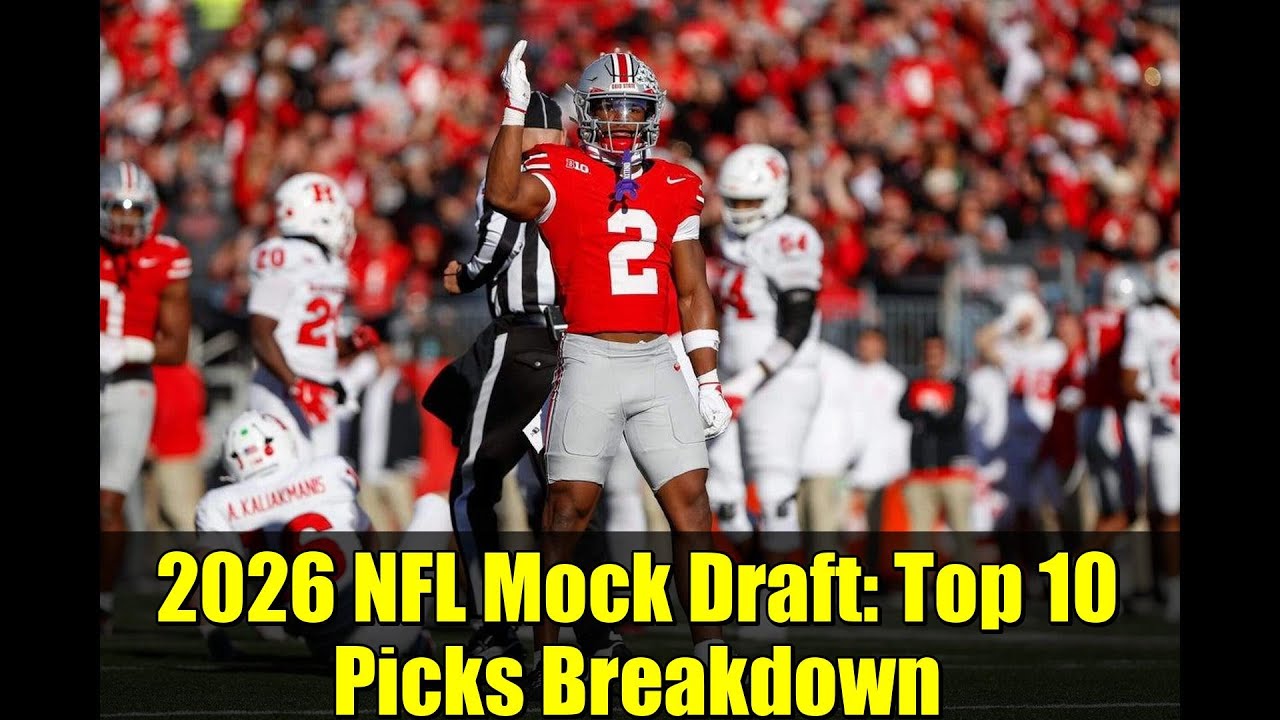 2026 NFL Mock Draft: Top 10 Picks Breakdown | Caleb Downs to Jets, Mendoza to Browns 2026 NFL Mock Draft: Top 10 Picks Breakdown | Caleb Downs to Jets, Mendoza to Browns