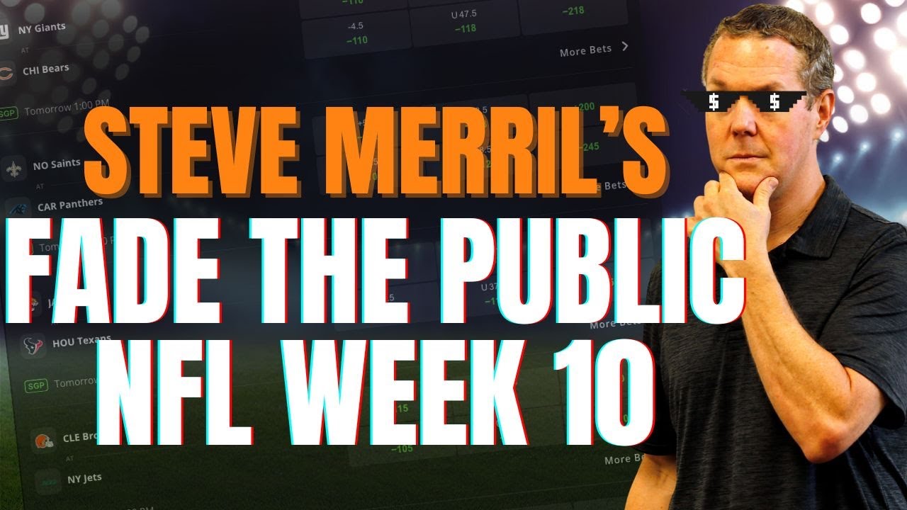 Don’t Bet THESE Teams in NFL Week 10! | Fade The Public with Steve Merril Vlog Don’t Bet THESE Teams in NFL Week 10! | Fade The Public with Steve Merril Vlog