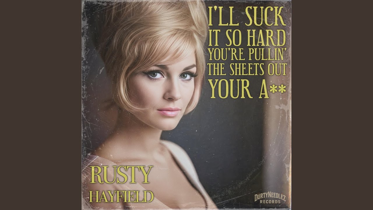 I’ll Suck It So Hard You’re Pullin’ The Sheets Out Your Ass (feat. Rusty Hayfield) Vlog I’ll Suck It So Hard You’re Pullin’ The Sheets Out Your Ass (feat. Rusty Hayfield) Vlog