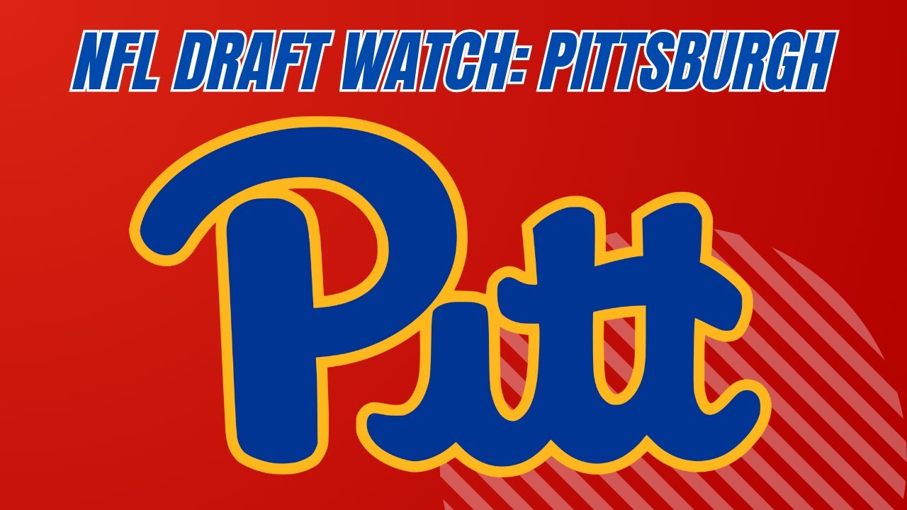 NFL Draft Watch: Pittsburgh Panthers NFL Draft Watch: Pittsburgh Panthers