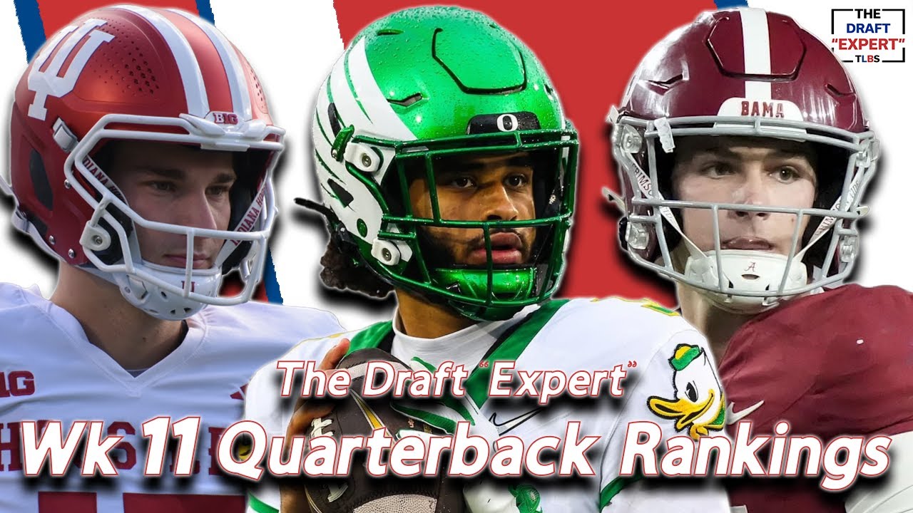 WEEK 11 2026 NFL DRAFT QUARTERBACK RANKINGS | The Draft “Expert” WEEK 11 2026 NFL DRAFT QUARTERBACK RANKINGS | The Draft “Expert”