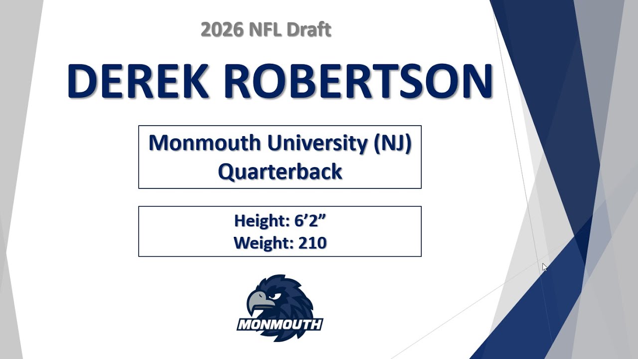 Derek Robertson – QB – Monmouth University (2026 NFL Draft) Derek Robertson – QB – Monmouth University (2026 NFL Draft)