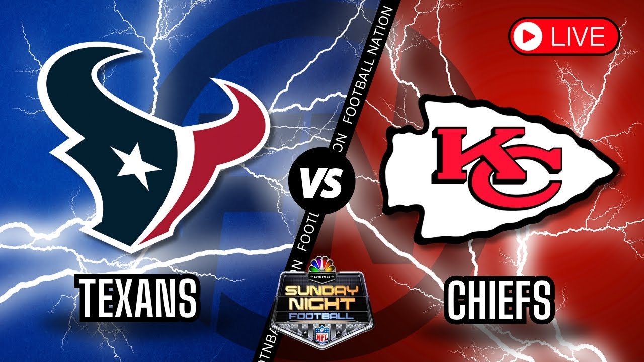 Houston Texans vs Kansas City Chiefs – Sunday Night Football – Live Stream Color Radio Broadcast Vlog Houston Texans vs Kansas City Chiefs – Sunday Night Football – Live Stream Color Radio Broadcast Vlog