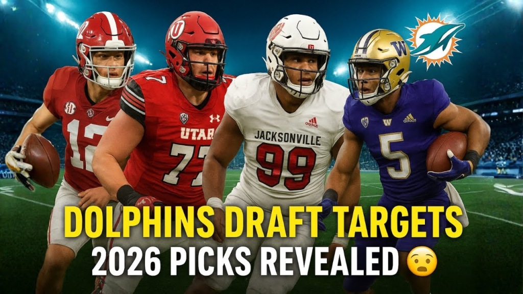 Miami Dolphins 2026 Draft Targets EXPOSED Who Will They Pick Miami Dolphins 2026 Draft Targe 1024x576