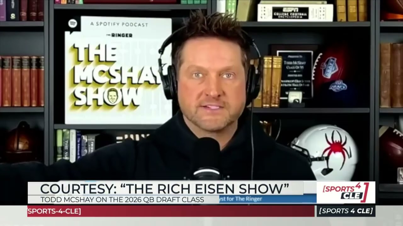Todd McShay on the 2026 QB Draft Class for the Browns – Sports4CLE, 12/19/25 Todd McShay on the 2026 QB Draft Class for the Browns – Sports4CLE, 12/19/25