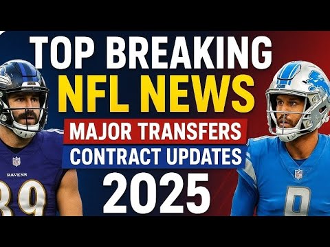 Top Breaking NFL News Today | Major Transfers, Contract Updates & Playoff Drama 2025 Vlog Top Breaking NFL News Today | Major Transfers, Contract Updates & Playoff Drama 2025 Vlog