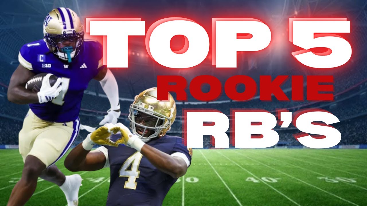 2026 TOP 5 ROOKIE RB PROSPECTS 2026 TOP 5 ROOKIE RB PROSPECTS