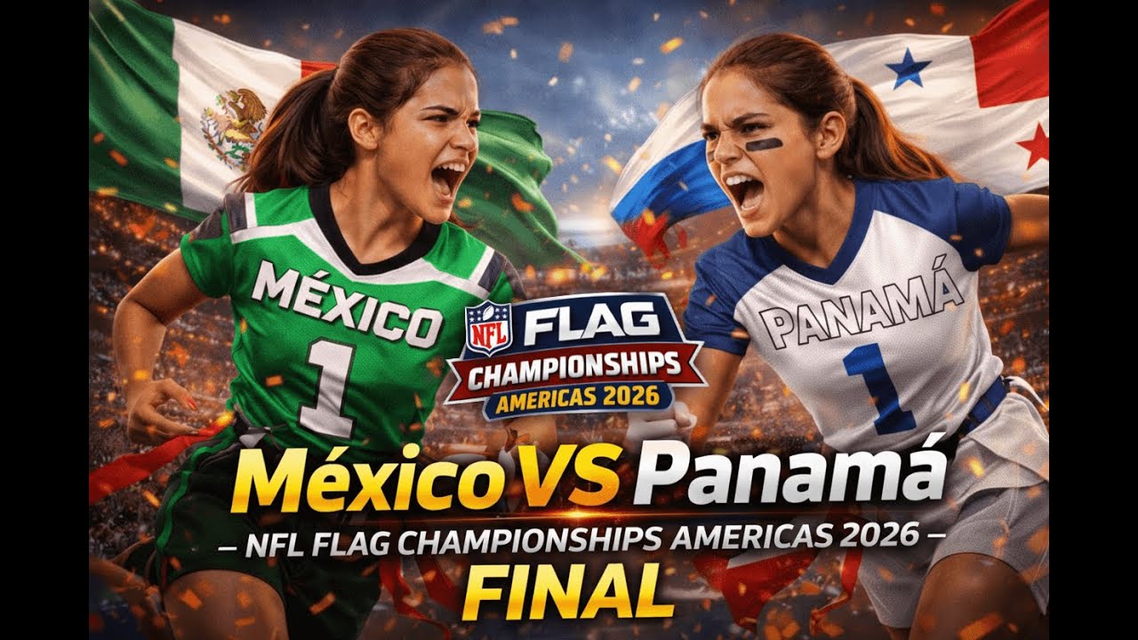 Final MEXICO VS PANAMA | NFL FLAG Championships Americas Femenil U15 – Enero 10, 2026 Final MEXICO VS PANAMA | NFL FLAG Championships Americas Femenil U15 – Enero 10, 2026