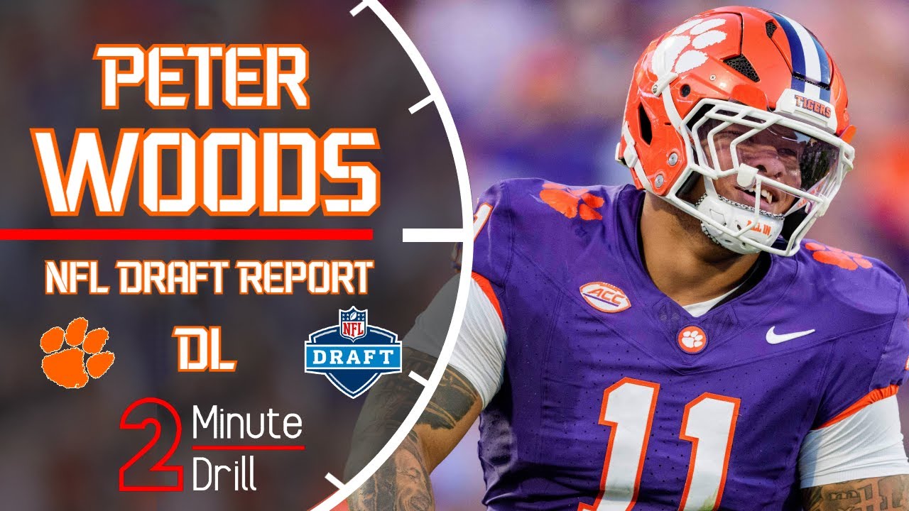 Into The Woods 🌲🐅 | Peter Woods NFL Draft Report & Scouting Profile Into The Woods 🌲🐅 | Peter Woods NFL Draft Report & Scouting Profile