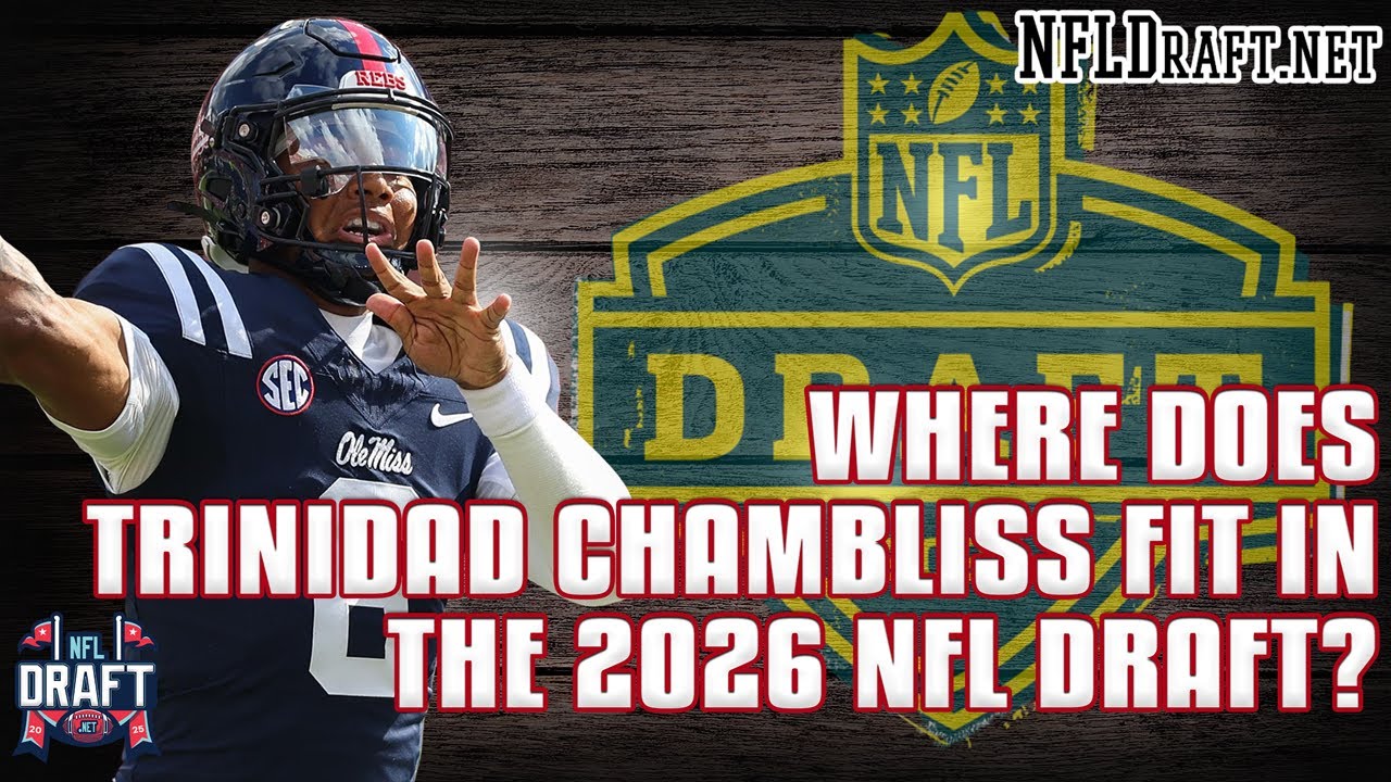 Trinidad Chambliss 2026 NFL Draft Projection: Round 1 or Day 2? Trinidad Chambliss 2026 NFL Draft Projection: Round 1 or Day 2?