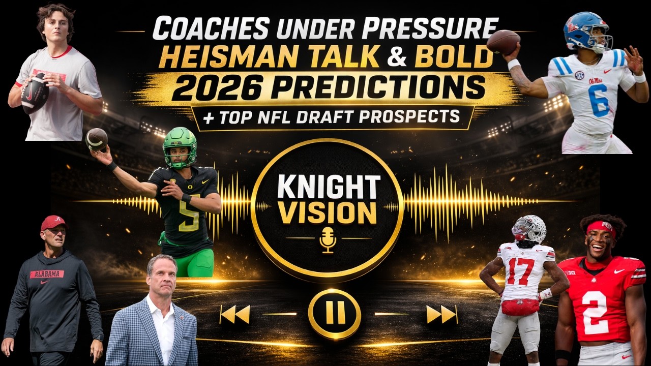 Coaches Under Pressure, Heisman Talk & Bold 2026 Predictions + Top NFL Draft Prospects Coaches Under Pressure, Heisman Talk & Bold 2026 Predictions + Top NFL Draft Prospects